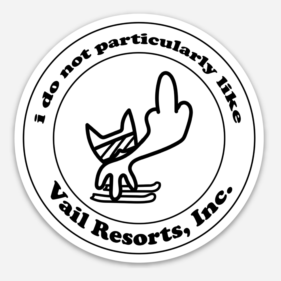 I do not particularly like Vail Resorts, Inc.