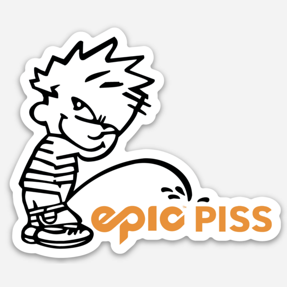 Epic Piss 💦